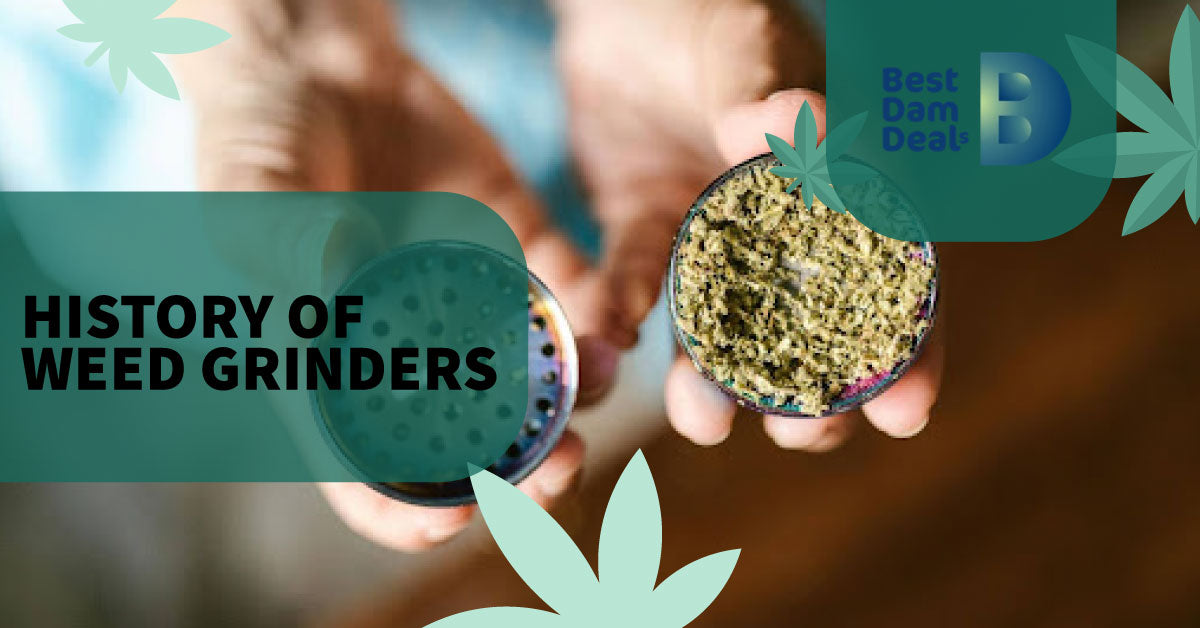 History of Weed Grinders: Journey From Their Humble Origin to Their Sophisticated Design Today